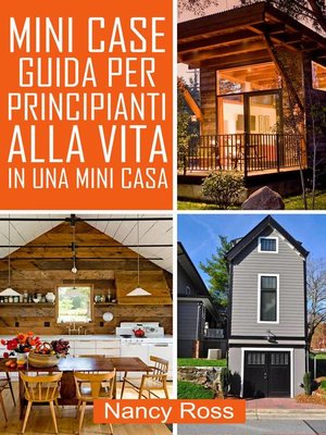 cover image of Mini Case Guida per Principianti alla Vita in una Mini Casa